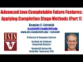 Advanced Java CompletableFuture Features Applying Completion Stage Methods Part 1