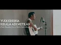Lagu Yudi Kresna - Rikala Adi Metilar (Dode Gargitha Live Cover)