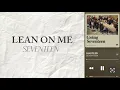 Download Lagu Lean on Me by Seventeen