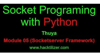 Module 05 Socket Server Framework Socket Programming with Python