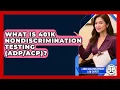 What Is 401k Nondiscrimination Testing - Labor and Employment Law Expert