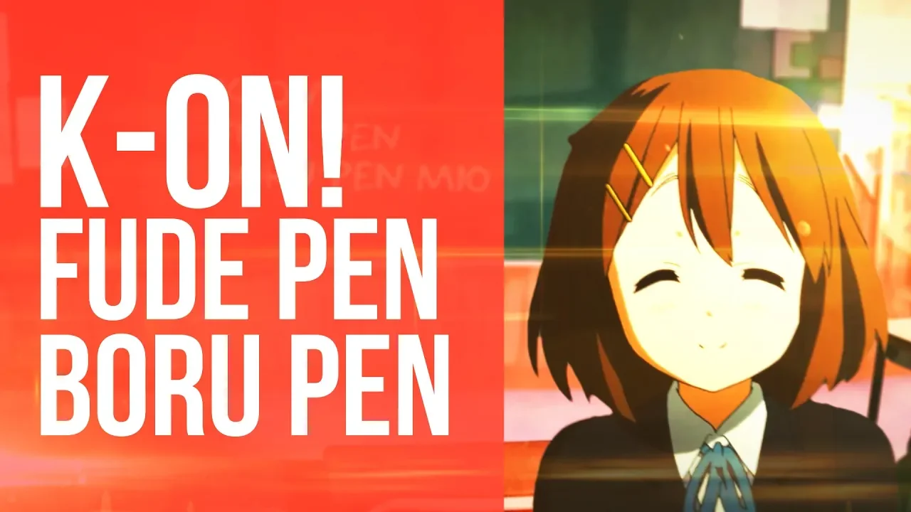 [🎵] K ON! - Fude Pen Boru Pen [Mio Akiyama]