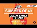 Download Lagu Summer of 69 (DEEJAY FAMILY Firemix) - Bryan Adams