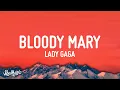 Lady Gaga - Bloody Mary (Lyrics)