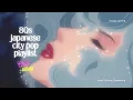 Download Lagu 80’S JAPANESE CITY POP🎵 / CHILL VIBES / MOOD SETTER for Study, Work \u0026 Chill🤍