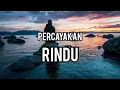Download Lagu Percayakan Rindu - Squad Pantel × Bocah Karang (Lyric) | Ko adalah tempat Nyaman sa memilih