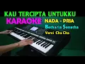 Download Lagu KAU TERCIPTA UNTUKKU - Betharia sonatha | KARAOKE Nada Pria, HD