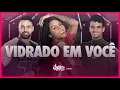 Download Lagu Vidrado em Você - MC Livinho e DJ Guuga | FitDance TV (Coreografia Oficial)