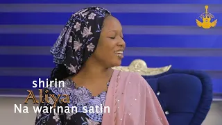 KADAN DAGA CIKIN SHIRIN ALIYAH NA WANNAN SATIN