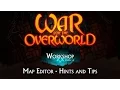 War for the Overworld - Map Editor Tips