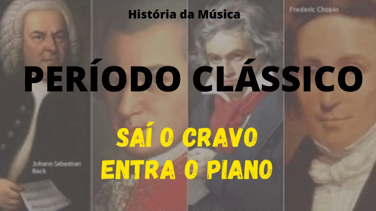 HISTÓRIA DA MÚSICA | PERÍODO CLÁSSICO