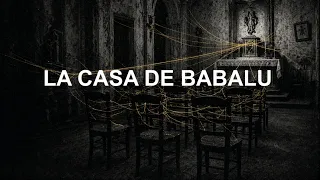 LA CASA DE BABALU (HISTORIAS DE TERROR)