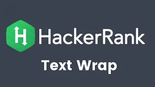 HackerRank - Text Wrap