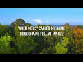 Walking Free by Micah Tyler Lyric Video