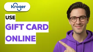 How to Use a Kroger Gift Card Online 2026 Full Guide