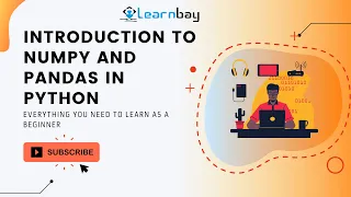 Introduction to NumPy and Pandas in Python for Beginners Learnbay