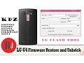 Lagu LG G4 KDZ Firmware Restore Unbrick and unroot tutorial