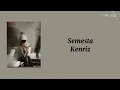 Semesta - Kenriz | Lirik Lagu