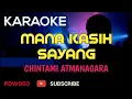 MANA KASIH SAYANG || CHINTAMI ATMANAGARA [KARAOKE COVER YAMAHA PSR]