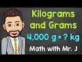 Kilograms and Grams Converting kg to g and Converting g to kg Math with Mr J
