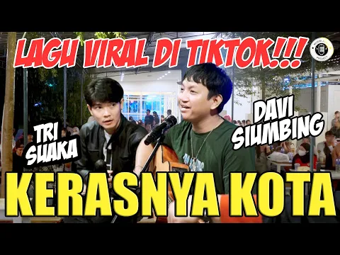 Download MP3 KERASNYA KOTA - DAVI SIUMBING (LIVE) FT. TRI SUAKA