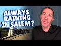 Relocating to Salem Oregon - Is The Weather That BAD