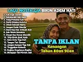 Lagu LAGU NOSTALGIA INDONESIA TAHUN 80an 90an | TANPA IKLAN | TAK INGIN SENDIRI | VIRALL!!