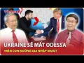 Download Lagu ĐIỂM NÓNG QUỐC TẾ: Đổi đất lấy lá chắn, Ukraine buộc phải hi sinh Odessa cho giấc mơ NATO? | VNP