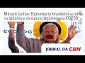 Lagu Míriam Leitão: Diplomacia brasileira é destaque na COP30 por acalmar os ânimos e destravar impasses