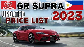 TOYOTA GR SUPRA 2023 UPDATED PRICE LIST SPECS PHILIPPINES