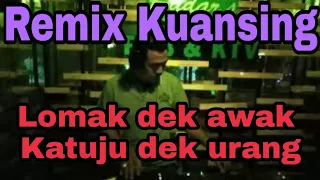 Download DJ Lomak dek awak katuju pulo dek urang # Turntable Remixer Kuansing MP3