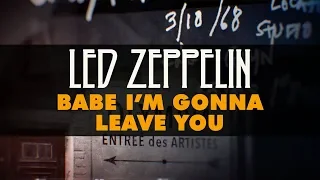 led zeppelin babe im gonna leave you official audio 