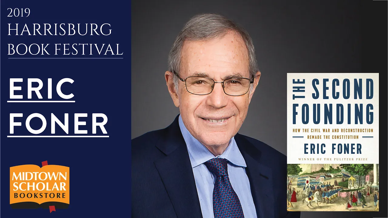 WITF SmartTalk Live with ERIC FONER, Author of The Second Coming | 2019 Harrisburg Book Festival