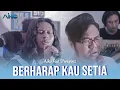 Download Lagu AIKO FEAT D'WAPINZ - BERHARAP KAU SETIA (Live Akustik Version)