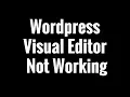 Wordpress Visual Editor Not Working 100 FIX How To Fix