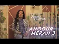 Download Lagu Anggur Merah 3 - Loela Drakel (Cover by Juslina Simamora)