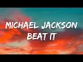 Michael Jackson - Beat It