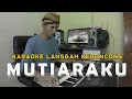 Download Lagu Mutiaraku - Karaoke Langgam Keroncong Masa Kini