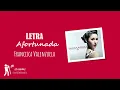 Letra Afortunada - Francisca Valenzuela