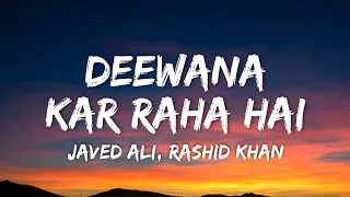 deewana kar raha hai lyrics raaz 3 javed ali rashid khan deewana kar raha hai tera roop suneh
