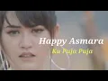 Ku Puja Puja || Happy Asmara #1