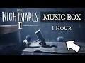Lagu [1 Hour Loop] Six's Theme (Togetherness I) - Little Nightmares 2 [Music Box/MIDI]