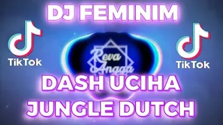 dj feminim dash uciha x apasih jungle dutch ndoo life ft radifthirteen
