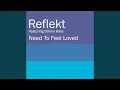 Download Lagu Need To Feel Loved (Adam K \u0026 Soha Vocal Mix)