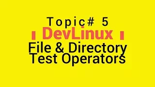 Bash Shell Scripting - Topic 5