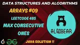 Max Consecutive Ones LeetCode 485 Java Solution DSA Course Detailed Explanation Arrays