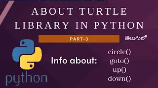 About Turtle Library in Python Telugu Part-3 Python Turtle Graphics circle goto up down