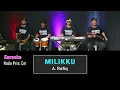 KARAOKE Milikku (  NADA PRIA )