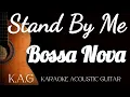 Download Lagu Stand By Me (acoustic Bossa Nova version by K.A.G)