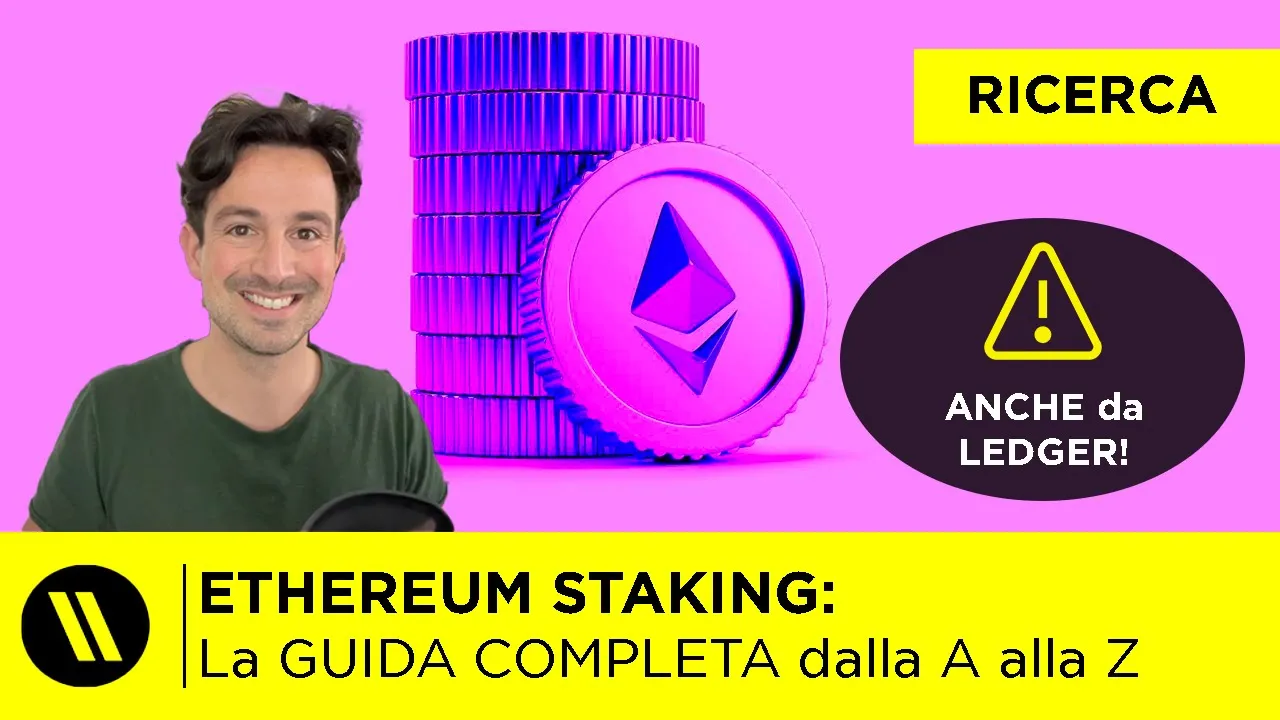 ETHEREUM STAKING: La GUIDA COMPLETA | TUTTO QUELLO CHE DEVI SAPERE (anche da LEDGER)
